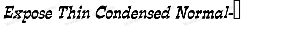 Expose Thin Condensed Normal字体转换
